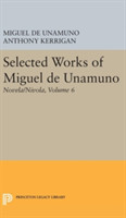 Selected Works of Miguel de Unamuno, Volume 6