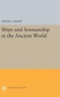 Ships and Seamanship in the Ancient World