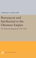 Bureaucrat and Intellectual in the Ottoman Empire