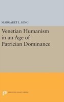 Venetian Humanism in an Age of Patrician Dominance