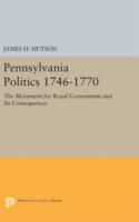 Pennsylvania Politics 1746-1770