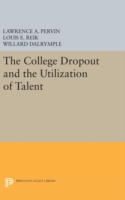 College Dropout and the Utilization of Talent