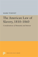 American Law of Slavery, 1810-1860