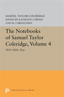 Notebooks of Samuel Taylor Coleridge, Volume 4