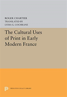 Cultural Uses of Print in Early Modern France