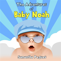 Adventures of Baby Noah