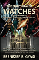 Understandingspiritual Warfare in the Eight Prayer Watches .Essential