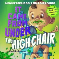 It Came from Under the High Chair - Salió de debajo de la silla para comer