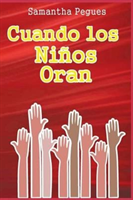 Cuando los Ni�os Oran