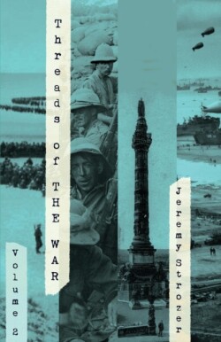 Threads of The War, Volume II