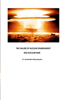 Failure of Nuclear Disarmament and Nuclear War
