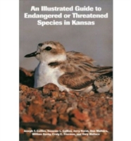 Illustrated Guide to Endangered or Threatened Species in Kansas
