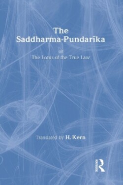 Saddharma-Pundaraka or The Lotus of the True Law