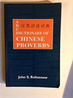 ABC Dictionary of Chinese Proverbs (Yanyu)