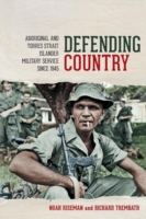Defending Country: Aboriginal and Torres Strait Islander Military Service since 1945
