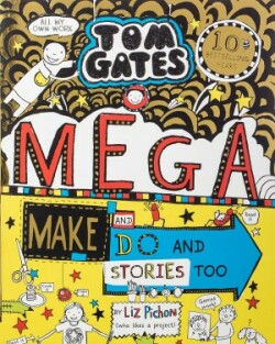 Tom Gates: Mega Make and Do and Stories Too! : 16