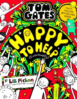 Tom Gates: Happy to Help (eventually) : 20