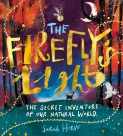 Firefly's Light: The Secret Inventors of Our Natural World