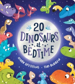 Twenty Dinosaurs at Bedtime (BB)