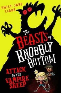 Beasts of Knobbly Bottom: Attack of the Vampire Sheep!