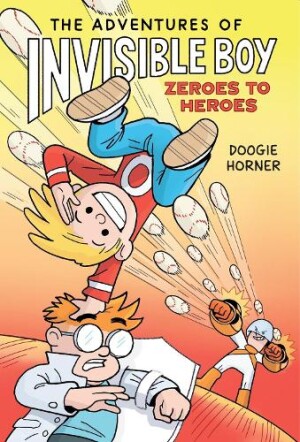 Adventures of Invisible Boy: Zeroes to Heroes