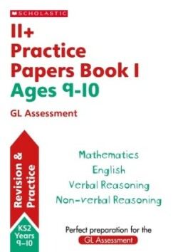 11+ Practice Papers for the GL Assessment Ages 09-10