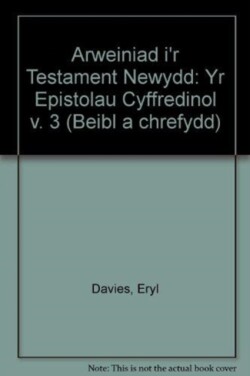 Arweiniad i'r Testament Newydd: Yr Epistolau Cyffredinol v. 3