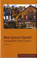 Rhoi Cymru'n Gyntaf: Cyfrol 1