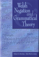Welsh Negation and Grammatical Theory