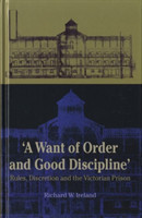 Want of Good Order and Discipline