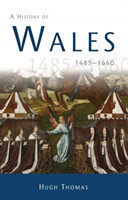 History of Wales 1485-1660