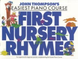 John Thompson's Easiest Nursery Rhymes