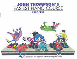 John Thompson's Easiest Piano Course 4