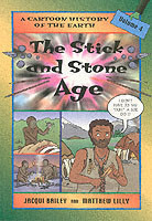 Stick and Stone Age