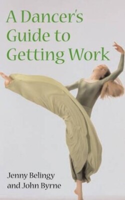 Dancer's Guide to Getting Work