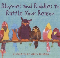 Rhymes and Riddles to Rattle Your Reason