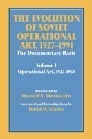 Evolution of Soviet Operational Art, 1927-1991