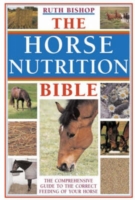 Horse Nutrition Bible