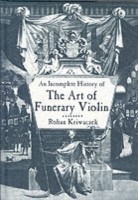 Incomplete History of the Art of the Funerary Violin