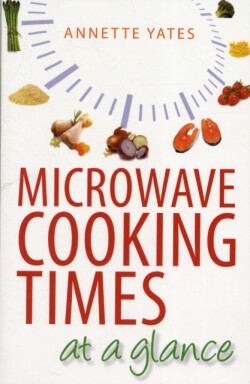 Microwave Cooking Times at a Glance