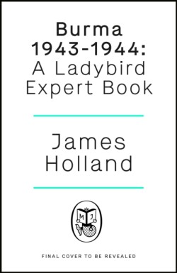 War in Burma 1943-1944: A Ladybird Expert Book