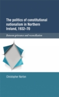 Politics of Constitutional Nationalism in Northern Ireland, 1932–70