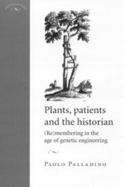 Plants, Patients and the Historian