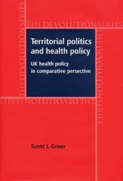 Territorial Politics and Health Policy