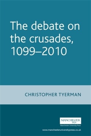 Debate on the Crusades, 1099–2010