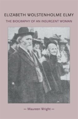 Elizabeth Wolstenholme Elmy and the Victorian Feminist Movement