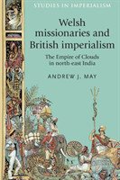 Welsh Missionaries and British Imperialism