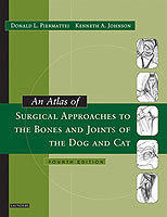 Atlas of Surgical Approaches to the Bones and Joints of the Dog and Cat