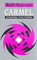 Carmel: Interpreting A Great Tradition