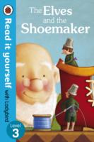 Read It Yourself with Ladybird 3: Elves and the Shoemaker